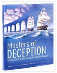Masters of Deception Escher, Dali and the Artists of Optical Illusion by Al Seckel