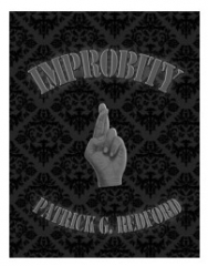 Digital Improbity by Patrick G. Redford