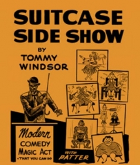 Suitcase Sideshow by Tommy Windsor