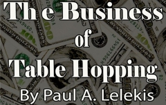 The Business of Table-Hopping by Paul A. Lelekis