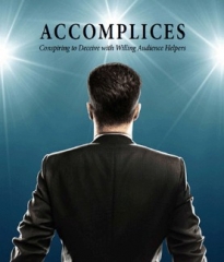 Accomplices - Conspiring to Deceive with Willing Audience Helpers