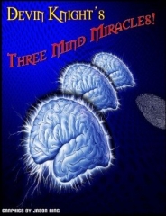 3 Mind Miracles By Devin Knight