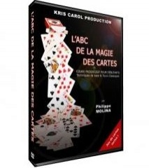 L'ABC de la magie des cartes par Philippe Molina