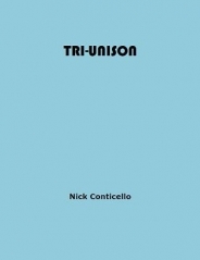 Tri-Unison by Nick Conticello