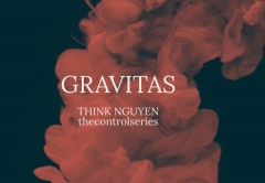 GRAVITAS By Think Nguyen