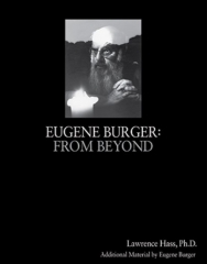 Eugene Burger: From Beyond by Lawrence Hass and Eugene Burger