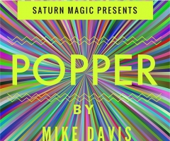 Popper by Mike Davis and Saturn Magic
