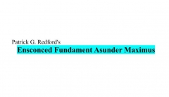 Patrick Redford's Ensconced Fundament (Asunder Supplemental Concepts)