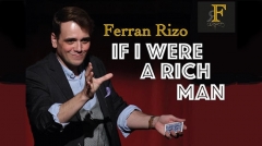 If I were a Rich Man by Ferran Rizo