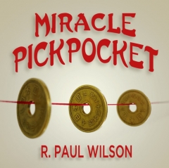 Miracle Pickpocket by R. Paul Wilson