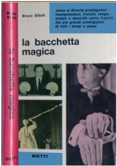 BRUCE ELLIOT - LA BACCHETTA MAGICA