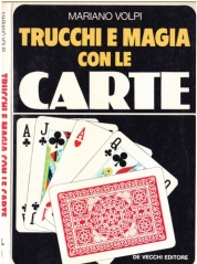 MARIANO VOLPI - TRUCCHI E MAGIA CON LE CARTE