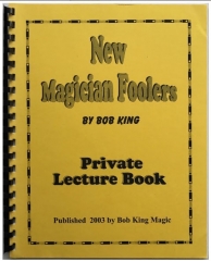 New Magician Foolers by Bob King