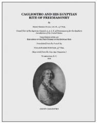 Cagliostro and His Egyptian Rite of Freemasonry by Henry Ridgely Evans