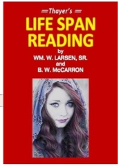 Thayer's Life Span Reading by William W. Larsen & B. W. McCarron