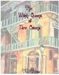 The Witch Queens of New Orleans by TC Tahoe