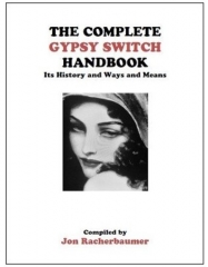 The Complete Gypsy Switch Handbook by Jon Racherbaumer