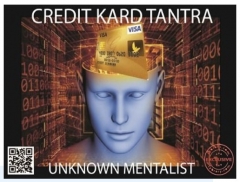Credit Kard Tantra by Unknown Mentalist