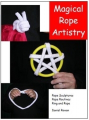 Magical Rope Artistry by Daniel Rowan