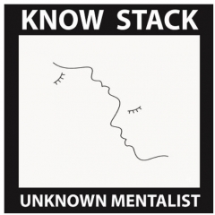 Know Stack by Unknown Mentalist