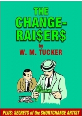 The Change Raisers by Wilton Moore Tucker