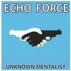 Echo Force by Unknown Mentalist