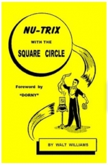 Nu Trix with the Square Circle by Walt Williams