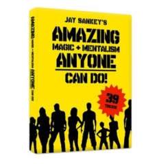 AMAZING MAGIC + MENTALISM by Jay Sankey