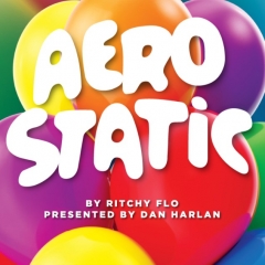 AeroStatic by Ritchy Flo presented by Dan Harlan