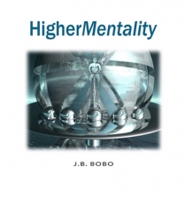 Higher Mentality By JB Bobo