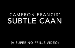 Subtle CAAN By Cameron Francis