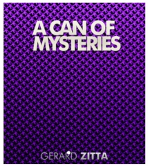 A Can Of Mysteries by Gerard Zitta (New Edition)