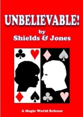 Unbelievable by Frederick Michael Shields & Bascom Jones