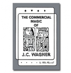 Commercial Magic of JC Wagner (Ebook)