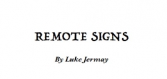 Remote Signs by Luke Jermay