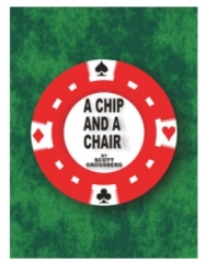 A Chip and a Chair by Scott Grossberg
