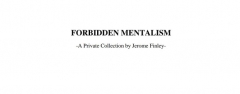 Forbidden Mentalism by Jerome Finley