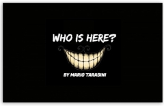 Who is here? by Mario Tarasini