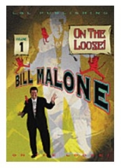 Bill Malone On the Loose- #1