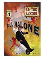 Bill Malone On the Loose- #4