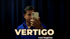 Vertigo by Tulsi Magician (original download have no watermark)
