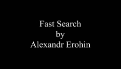 Fast Search By Alexandr Erohin