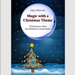 Magic with a Christmas Theme by Marc Dibowski