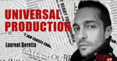 Universal production by Laurent Beretta