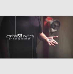 Vanish & Switch by Manoj Kaushal