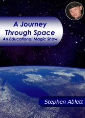 A Journey Through Space - An Educational Magic Show by Stephen Ablett