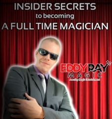 Insider Secrets to Becoming a Full Time Family Magician