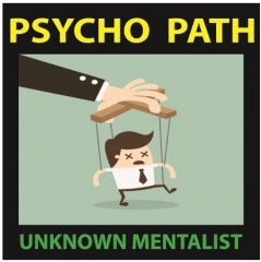 Psycho Path by Unknown Mentalist