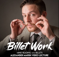 Alexander Marsh - Billet Work - Mind Reading with Billets By Alexander Marsh