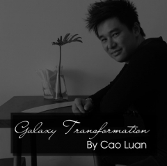 Galaxy Transformation & Galaxy Vanishing Transpo by Cao Luan